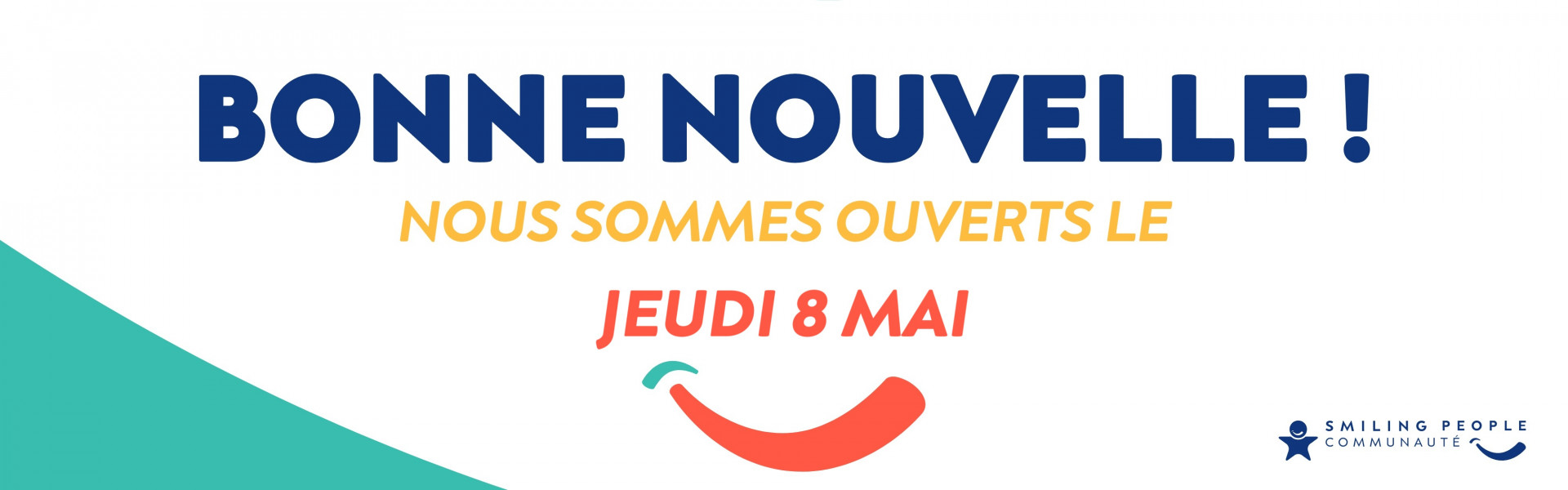 OUVERTS LE JEUDI 8 MAI