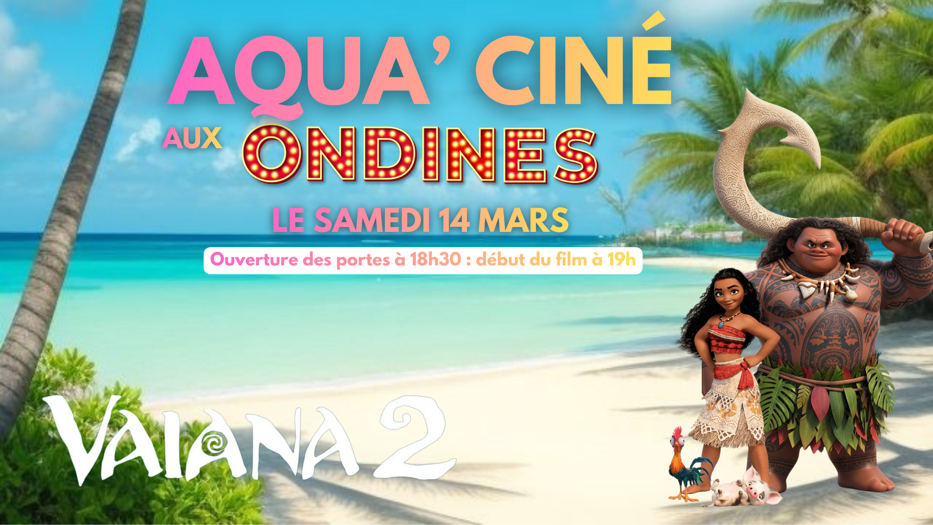 Aqua'cin&eacute; Vaiana 2