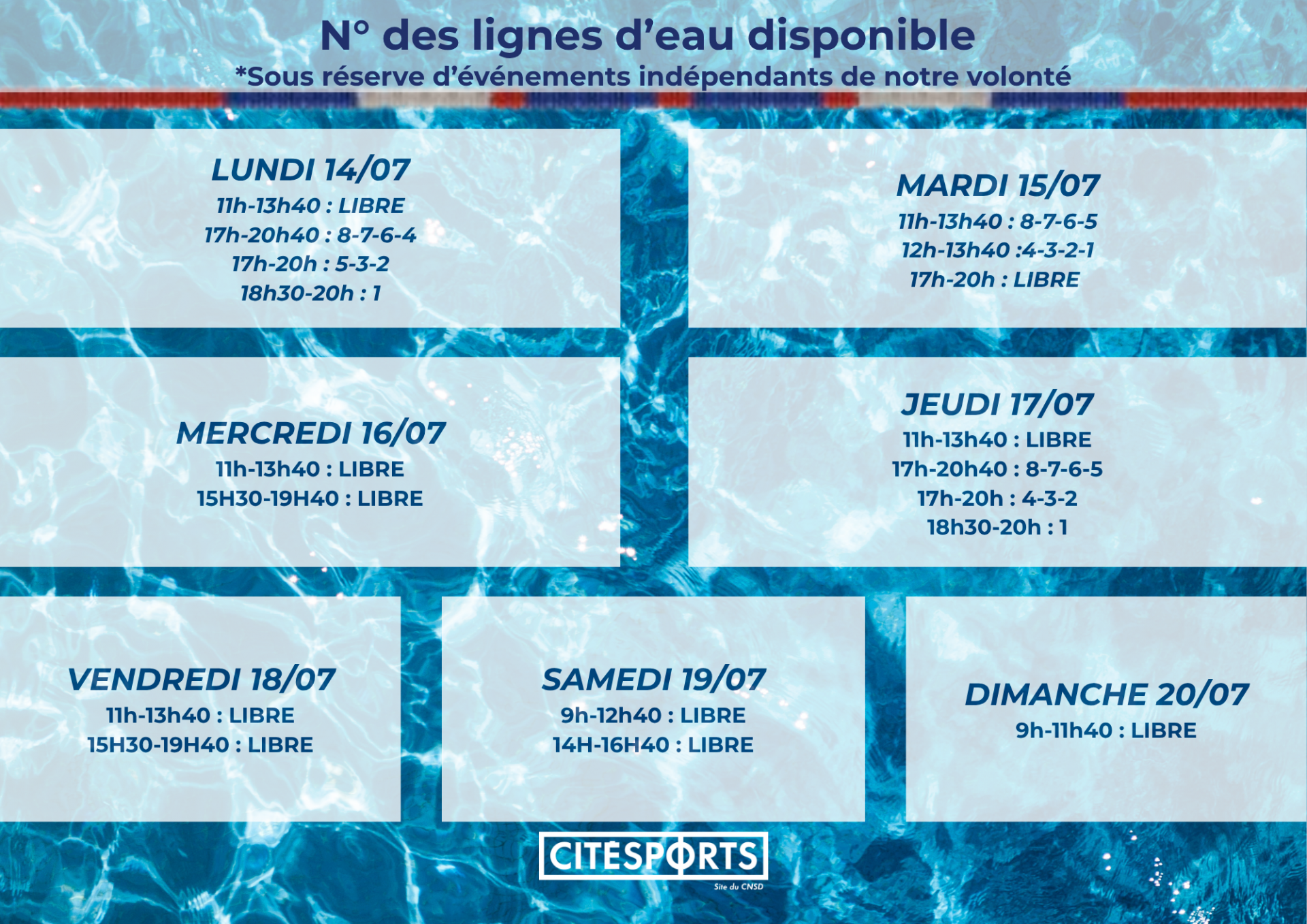 Lignes d'eau disponible du 14 au 20 Juillet