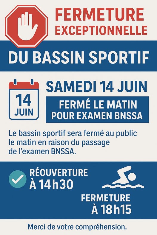 Information Ouverture du Samedi 14 Juin