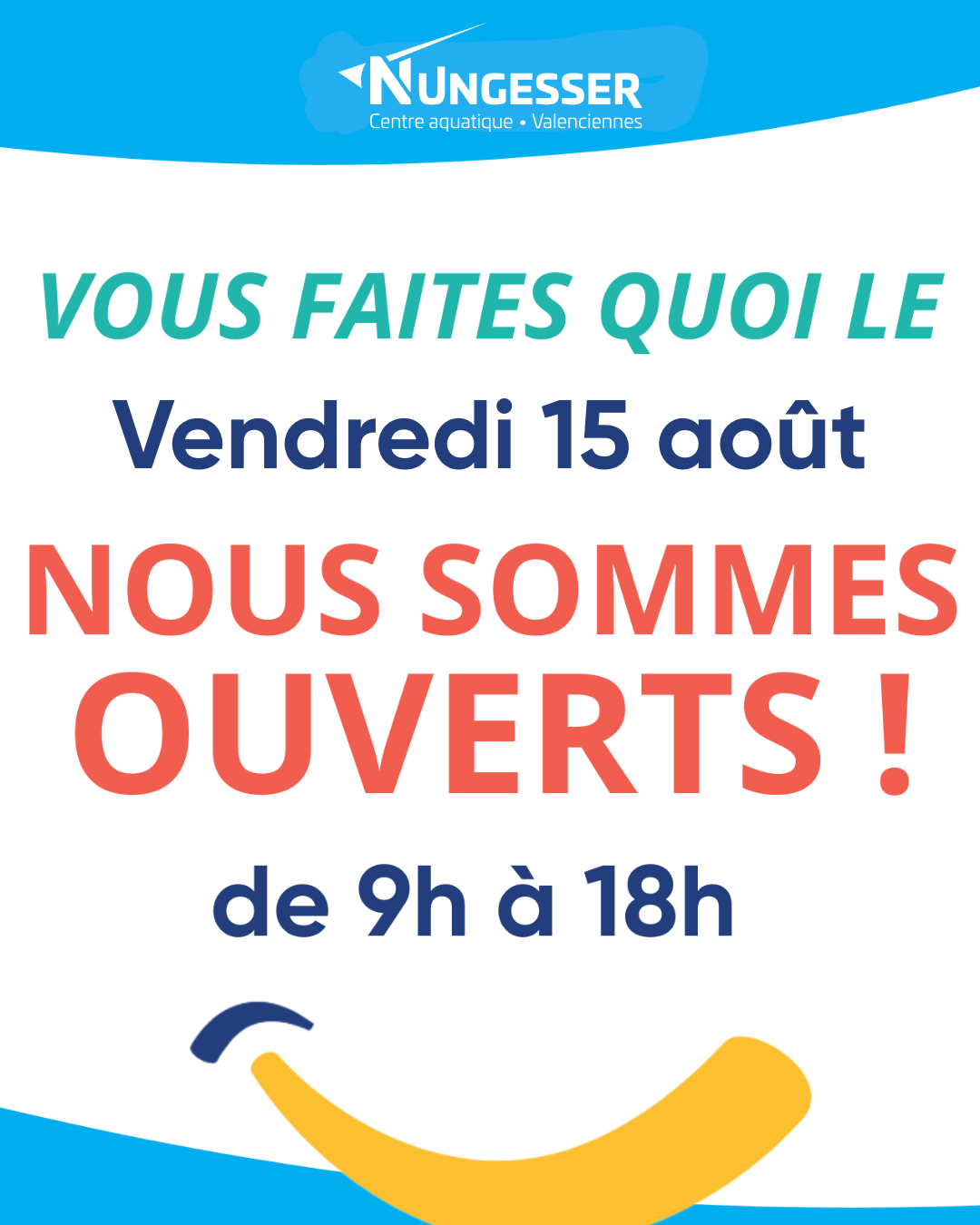 OUVERT LE 15 AOÛT