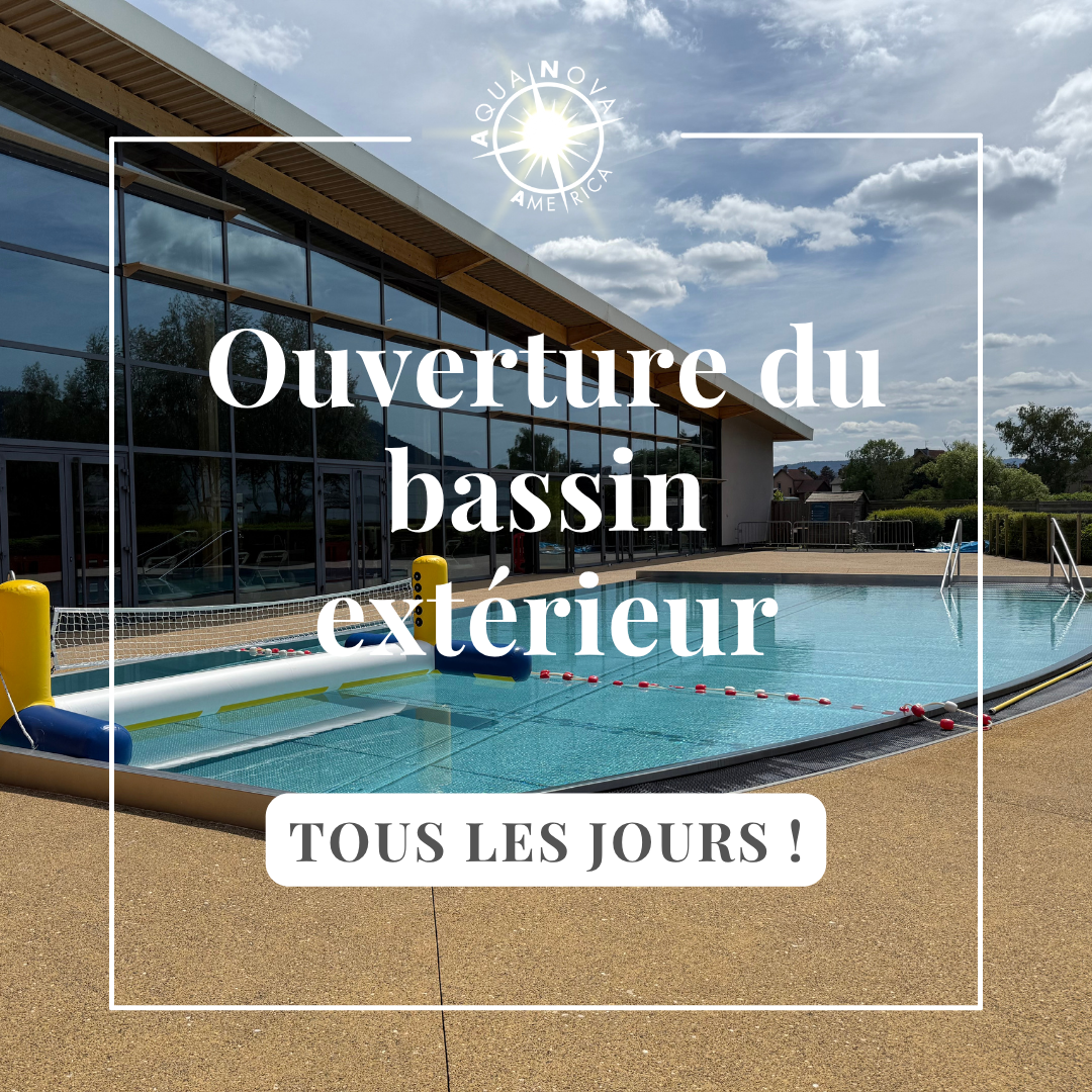Ouverture du bassin extérieur