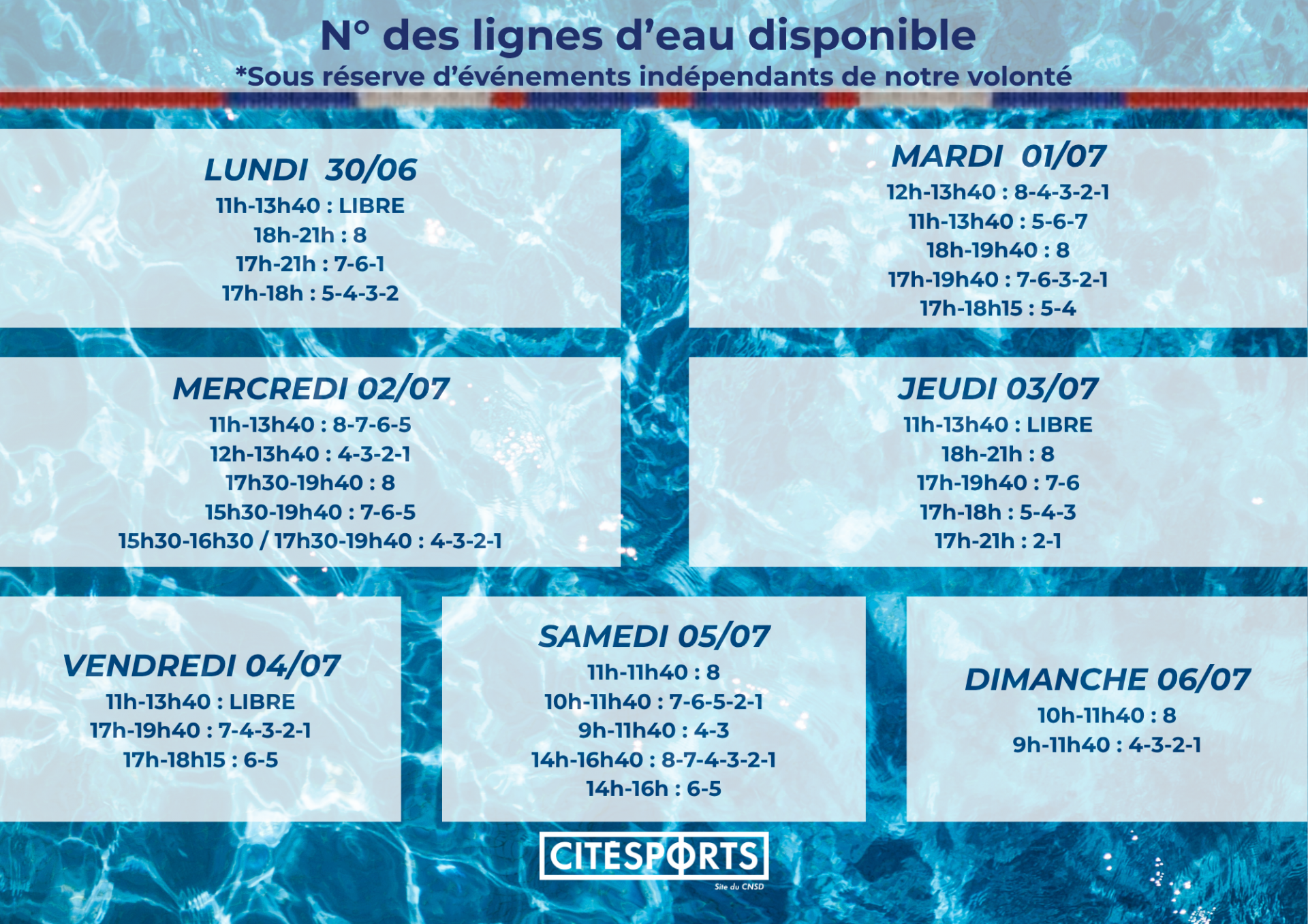 Lignes d'eau disponible du 30 Juin au 06 Juillet
