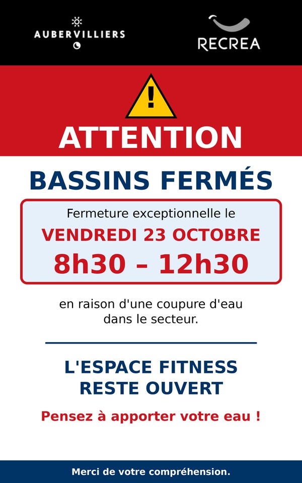 ⚠️ Fermeture exceptionnelle des bassins